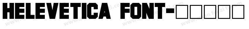 Helevetica font字体转换